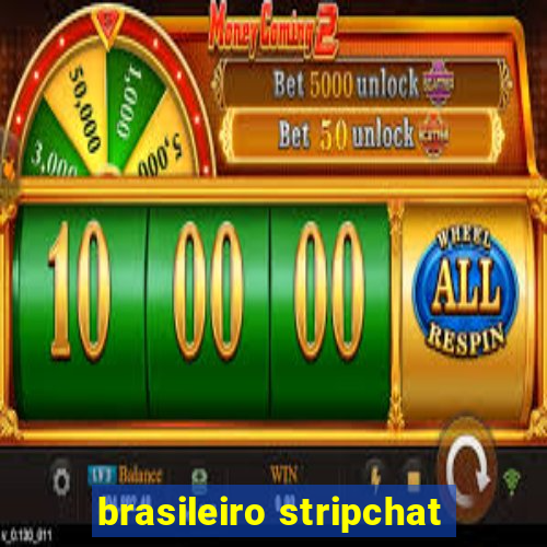 brasileiro stripchat